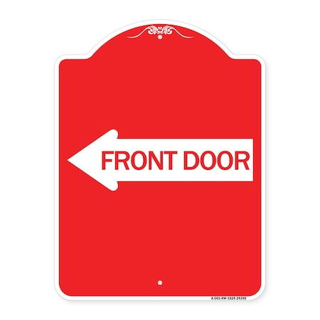 Signmission Designer Series Front Door W/ Left Arrow, Red & White Aluminum Sign, 18" x 24", RW-1824-24390 A-DES-RW-1824-24390